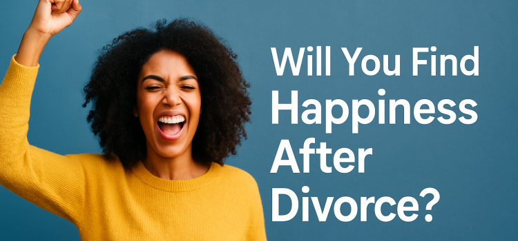 Will I Likely Be Happier After My Divorce?